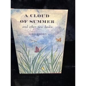 A Cloud of Summer And Other New Haiku First Edition Doris Johnson Hardcover 1967
